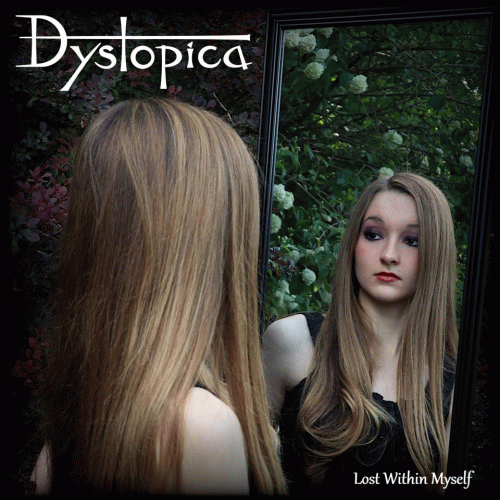 Dystopica : Lost Within Myself